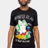 Money Is All T-Shirt -Victorious TS7446 BLK 1